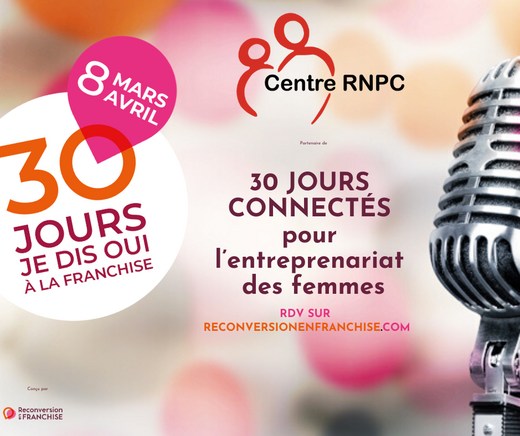 Le&#x20;r&#x00E9;seau&#x20;RNPC&#x20;est&#x20;partenaire&#x20;de&#x20;l&amp;&#x23;8217&#x3B;op&#x00E9;ration&#x20;30&#x20;jours,&#x20;JE&#x20;DIS&#x20;OUI&#x20;A&#x20;LA&#x20;FRANCHISE